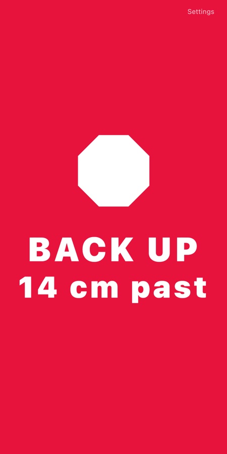 Flashing red screen, BACK UP, 14 cm past